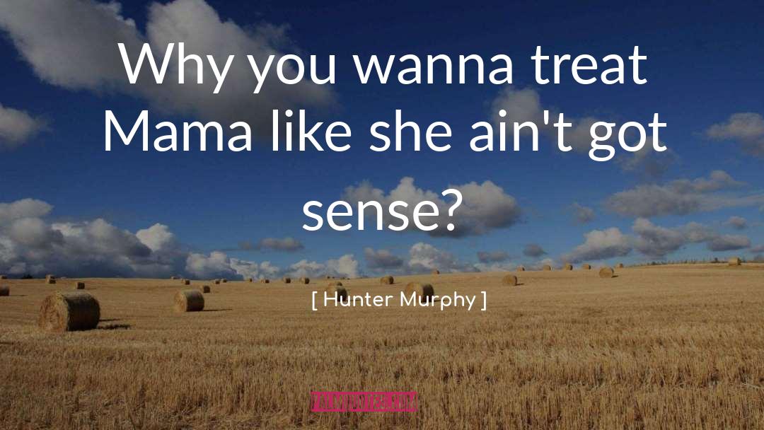 Divine Hunter quotes by Hunter Murphy