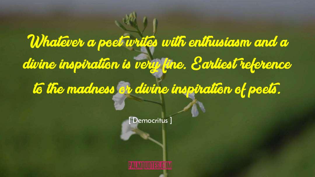 Divine Inspiration quotes by Democritus