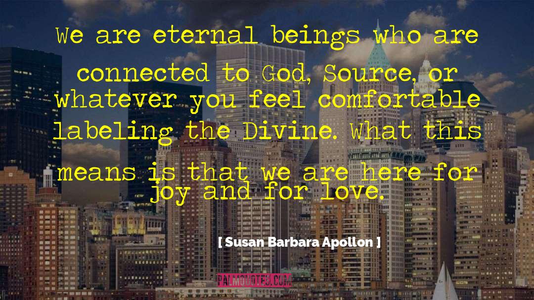 Divine Intervention quotes by Susan Barbara Apollon