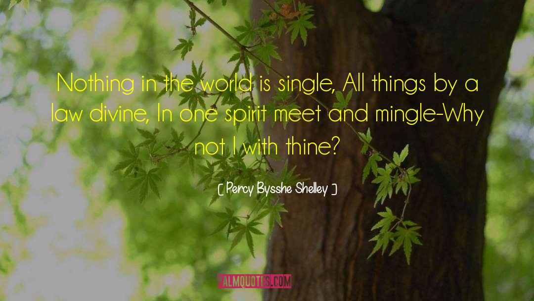 Divine Law quotes by Percy Bysshe Shelley