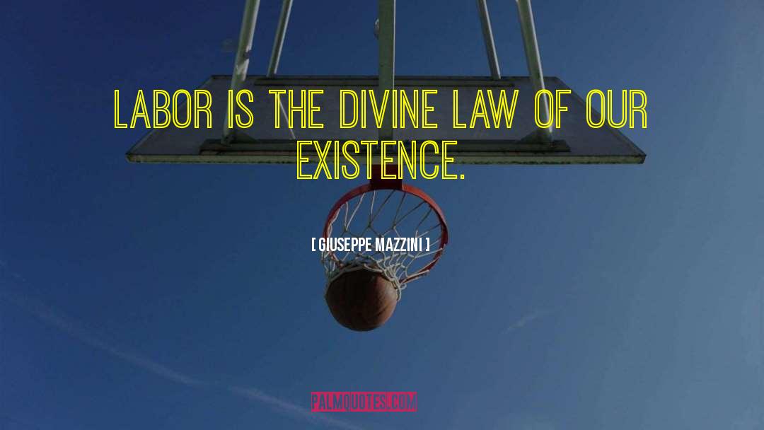 Divine Law quotes by Giuseppe Mazzini