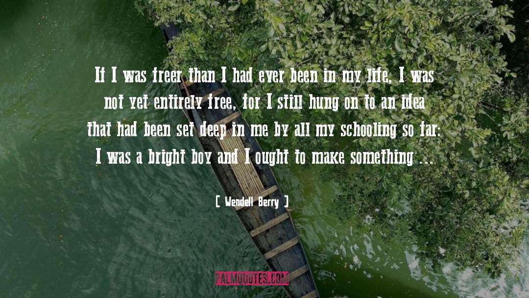 Divine Life quotes by Wendell Berry