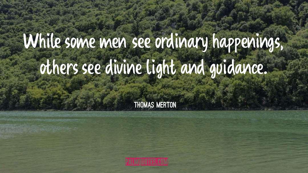 Divine Light quotes by Thomas Merton