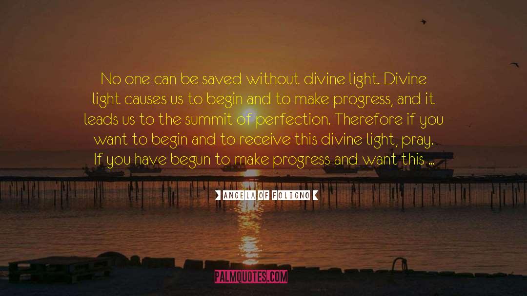 Divine Light quotes by Angela Of Foligno