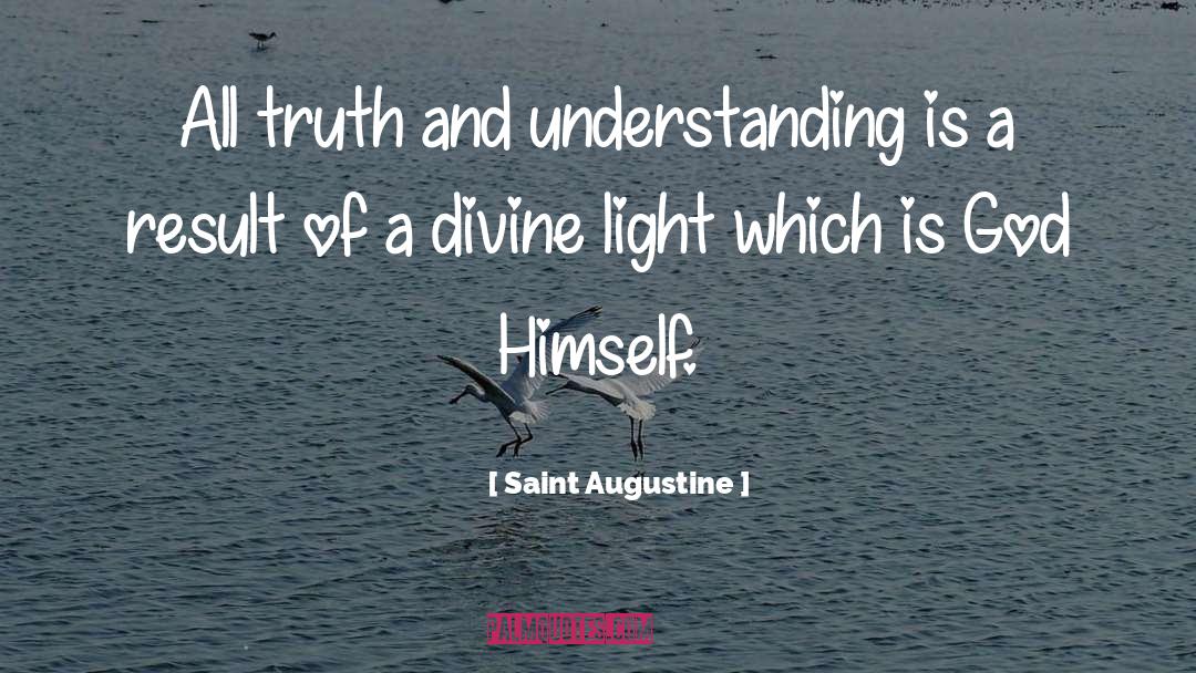 Divine Light quotes by Saint Augustine