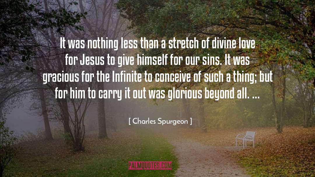 Divine Love quotes by Charles Spurgeon