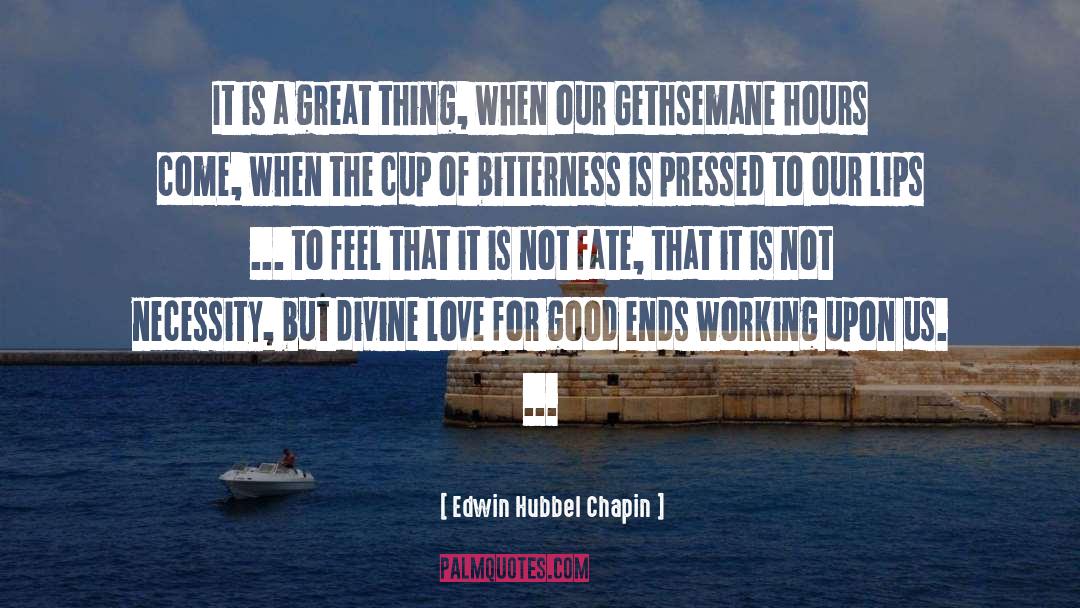 Divine Love quotes by Edwin Hubbel Chapin