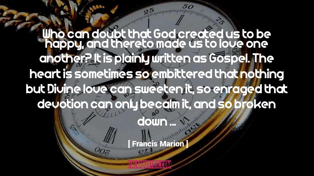 Divine Love quotes by Francis Marion