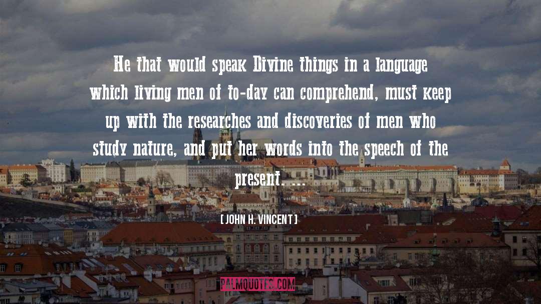 Divine Message quotes by John H. Vincent