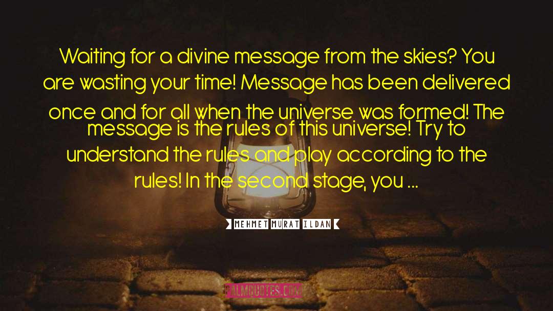 Divine Message quotes by Mehmet Murat Ildan
