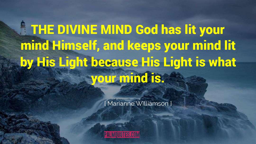 Divine Mind quotes by Marianne Williamson