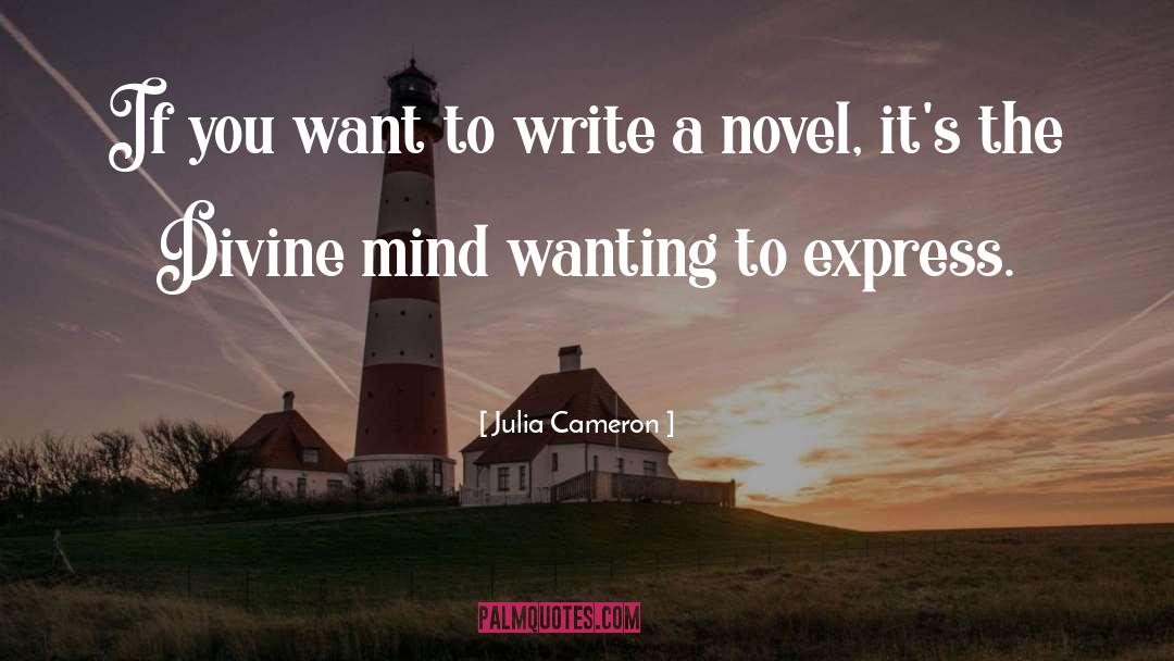 Divine Mind quotes by Julia Cameron