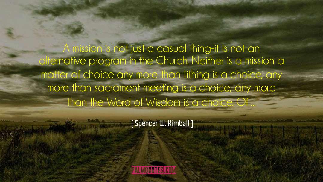 Divine Mission quotes by Spencer W. Kimball