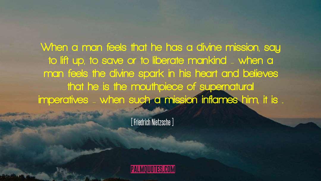 Divine Mission quotes by Friedrich Nietzsche