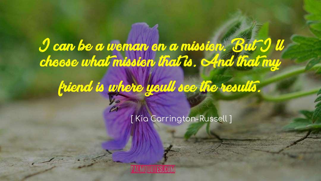 Divine Mission quotes by Kia Carrington-Russell