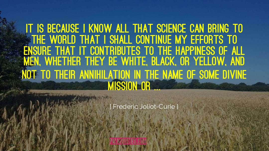 Divine Mission quotes by Frederic Joliot-Curie