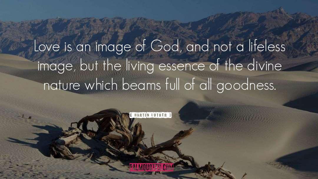 Divine Nature quotes by Martin Luther