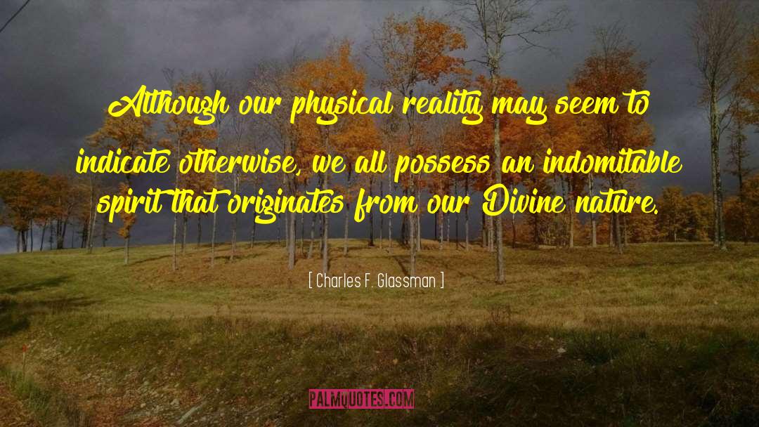 Divine Nature quotes by Charles F. Glassman