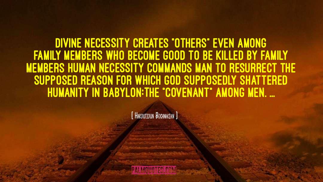 Divine Necessity quotes by Haroutioun Bochnakian