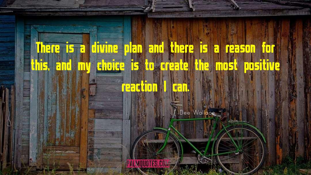 Divine Plan quotes by Dee Wallace