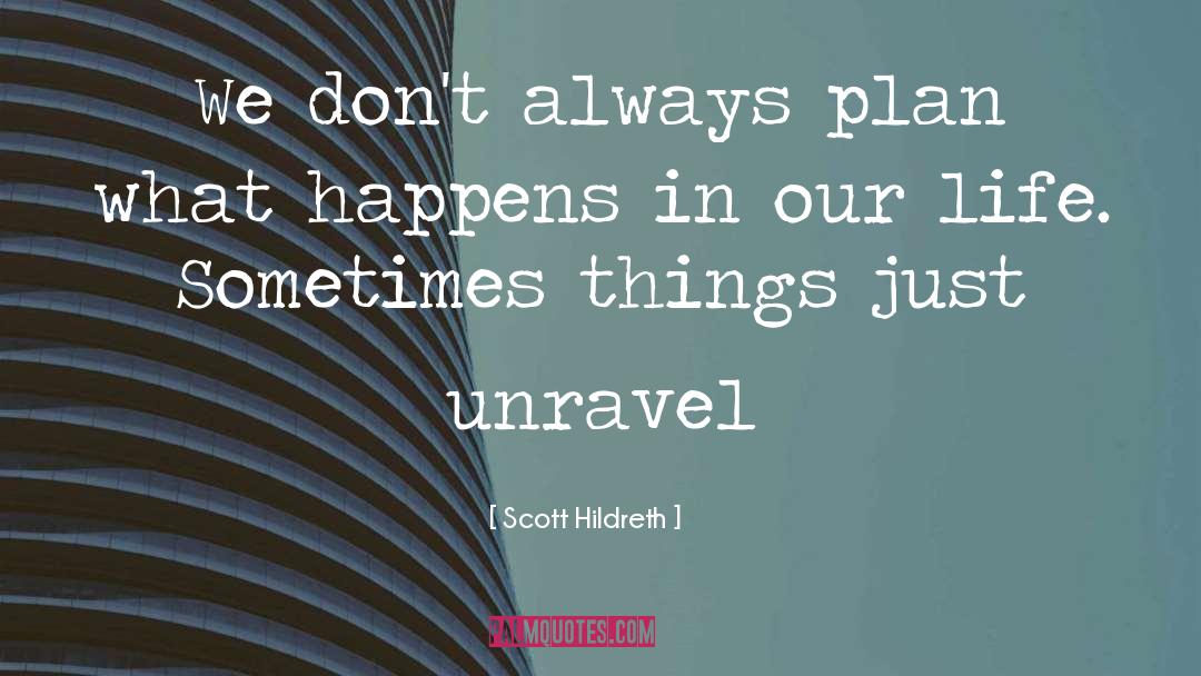 Divine Plan quotes by Scott Hildreth