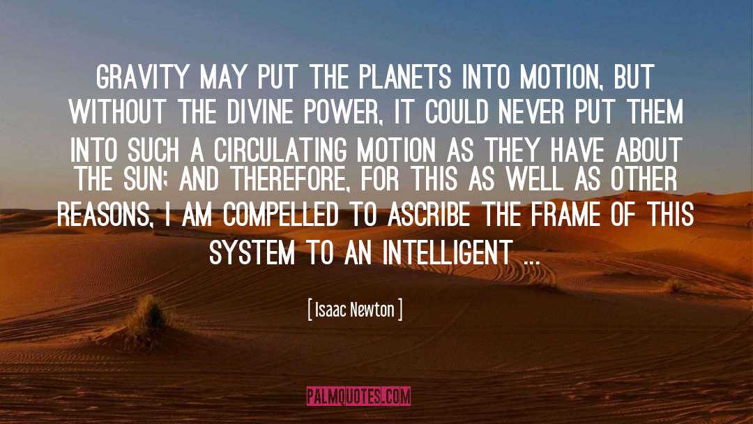 Divine Power quotes by Isaac Newton