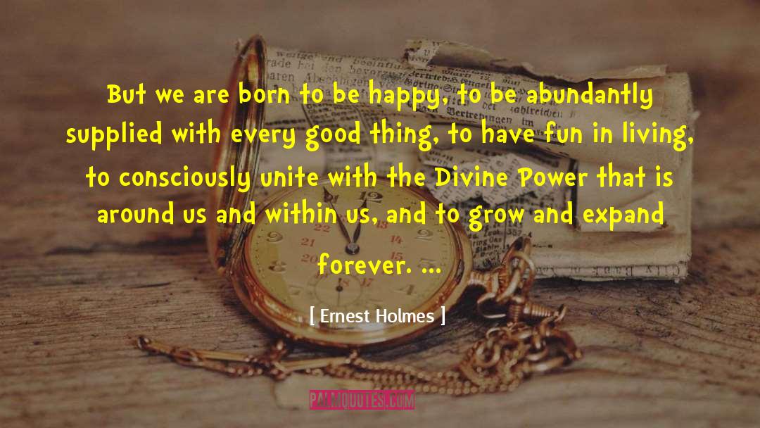 Divine Power quotes by Ernest Holmes