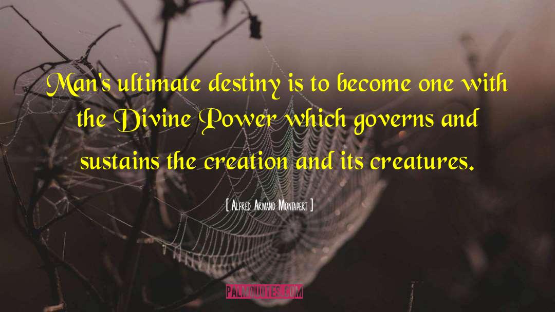 Divine Power quotes by Alfred Armand Montapert