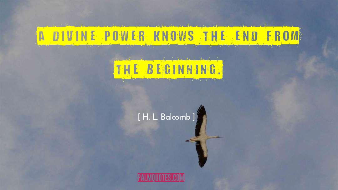 Divine Power quotes by H. L. Balcomb