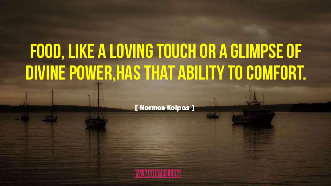 Divine Power quotes by Norman Kolpas