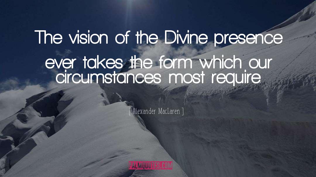 Divine Presence quotes by Alexander MacLaren