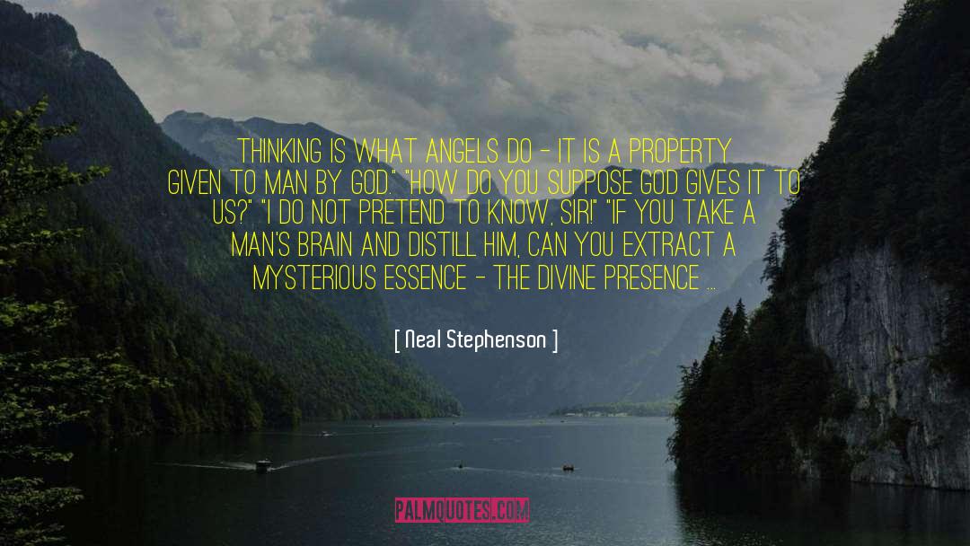 Divine Presence quotes by Neal Stephenson