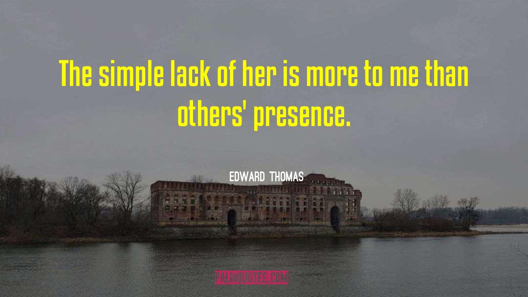 Divine Presence quotes by Edward Thomas