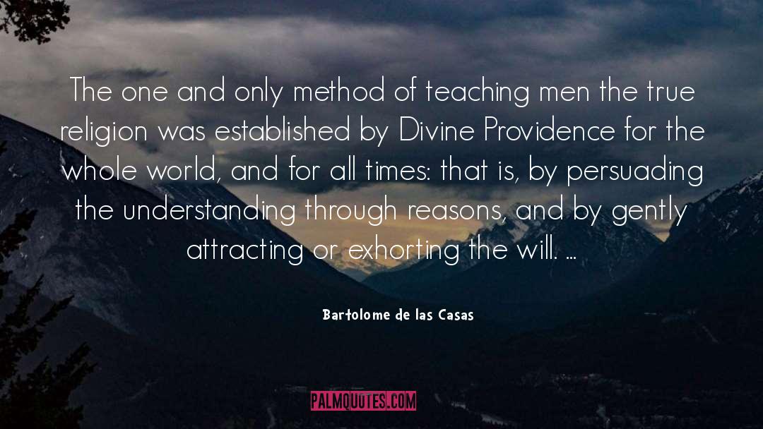 Divine Providence quotes by Bartolome De Las Casas