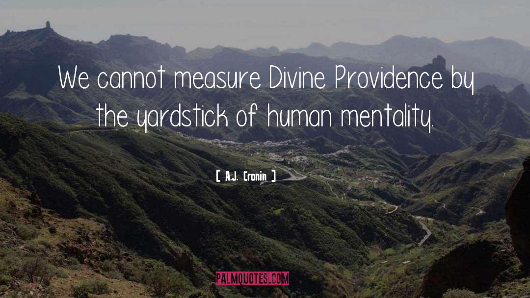 Divine Providence quotes by A.J. Cronin