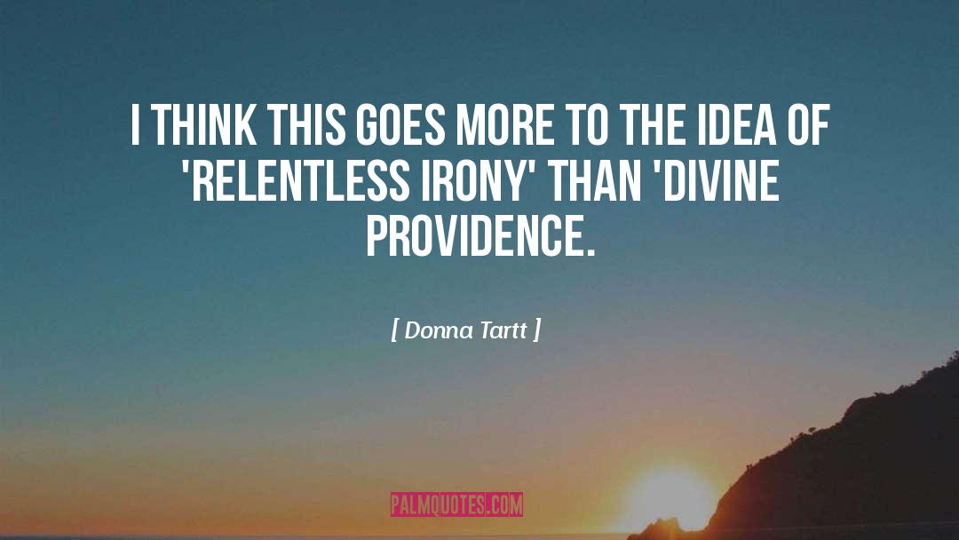 Divine Providence quotes by Donna Tartt