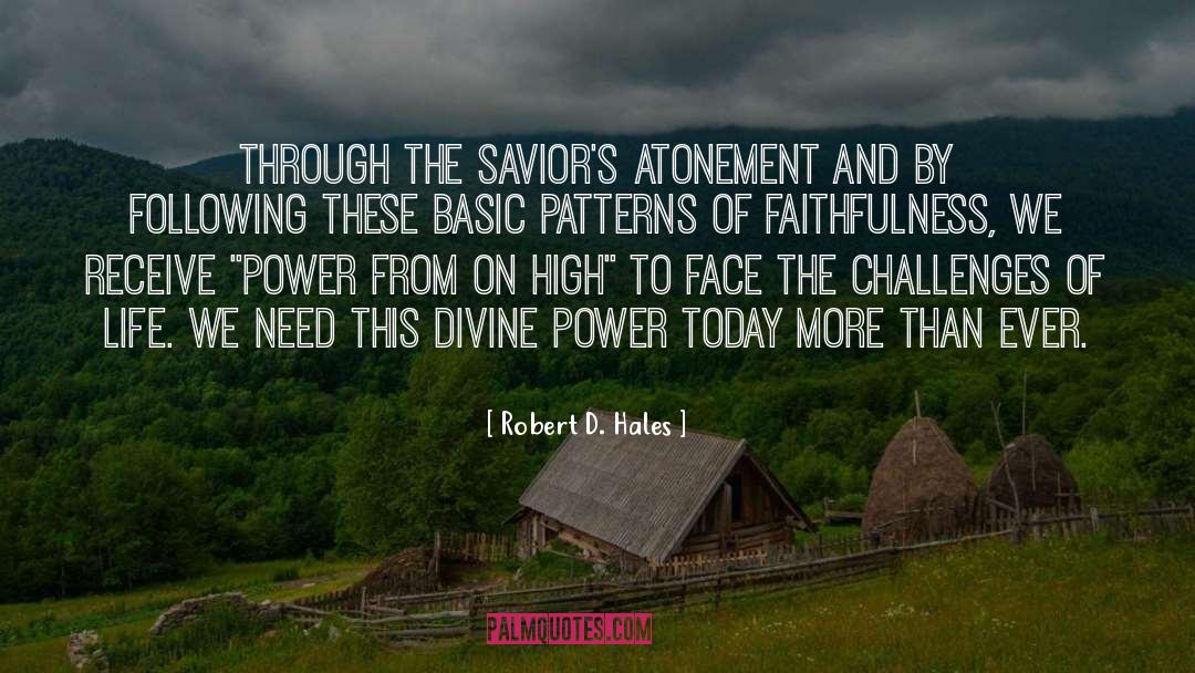 Divine quotes by Robert D. Hales