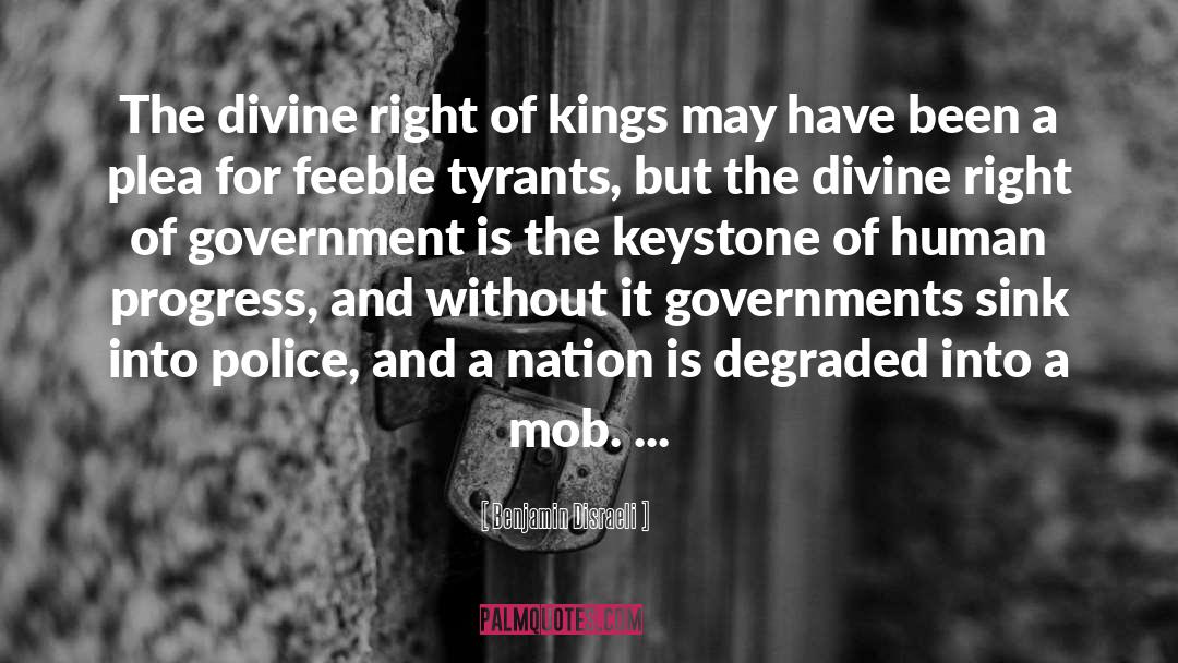 Divine Right Of Kings quotes by Benjamin Disraeli