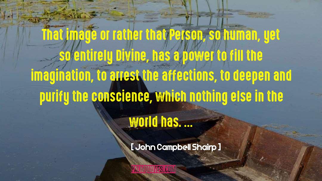Divine Self quotes by John Campbell Shairp
