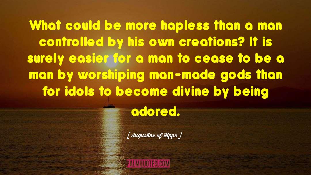 Divine Superiority quotes by Augustine Of Hippo