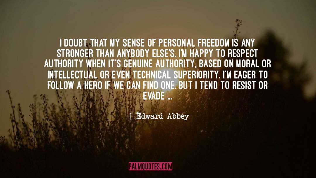 Divine Superiority quotes by Edward Abbey
