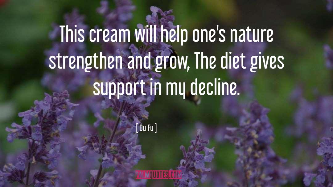 Divine Support quotes by Du Fu