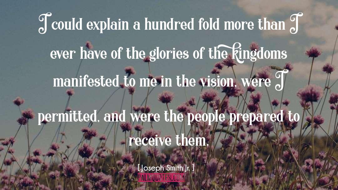 Divine Vision quotes by Joseph Smith Jr.
