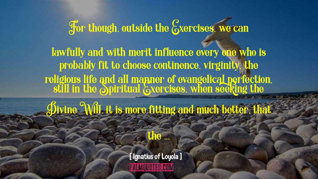 Divine Will quotes by Ignatius Of Loyola