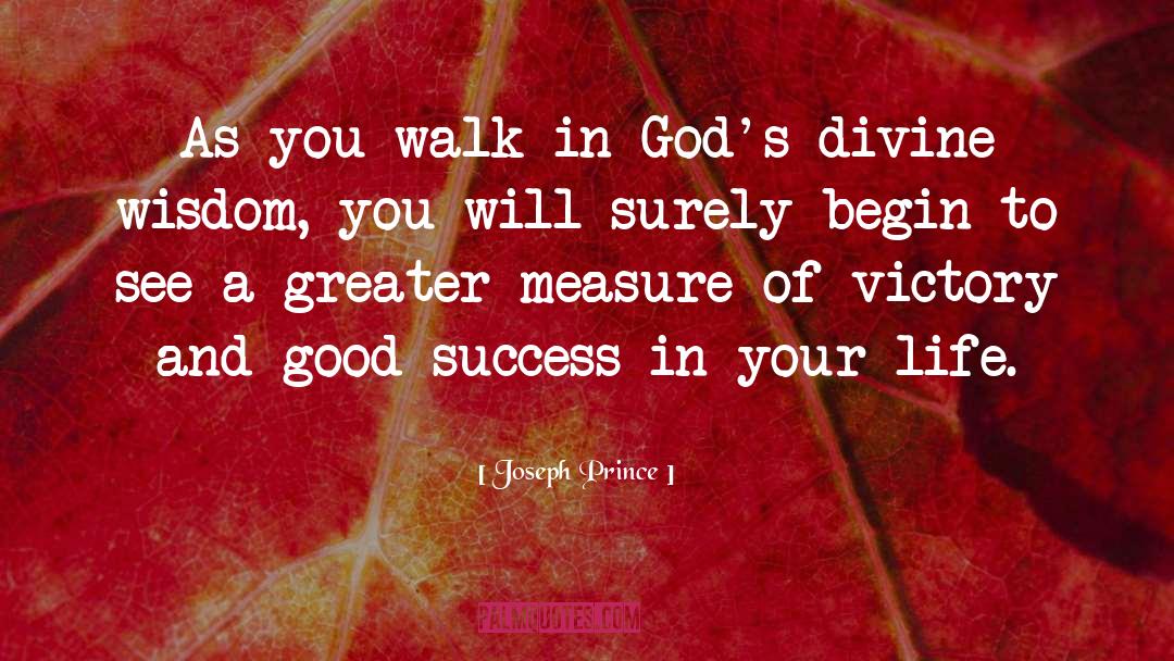 Divine Wisdom quotes by Joseph Prince