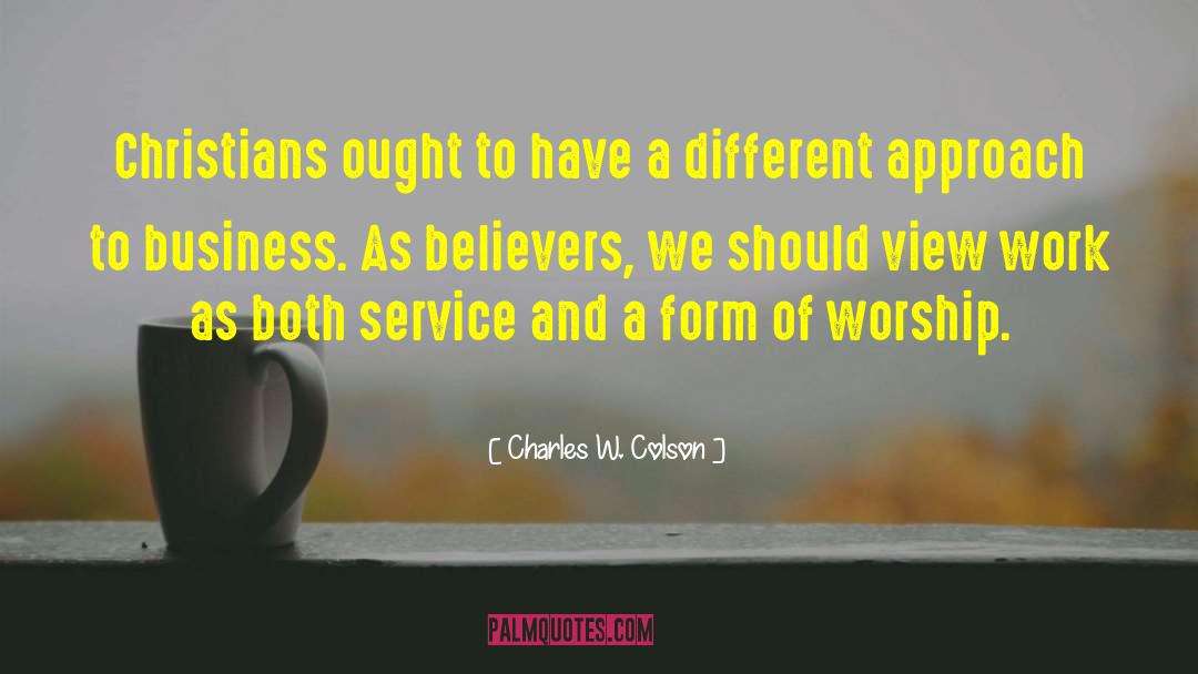 Divine Worship quotes by Charles W. Colson