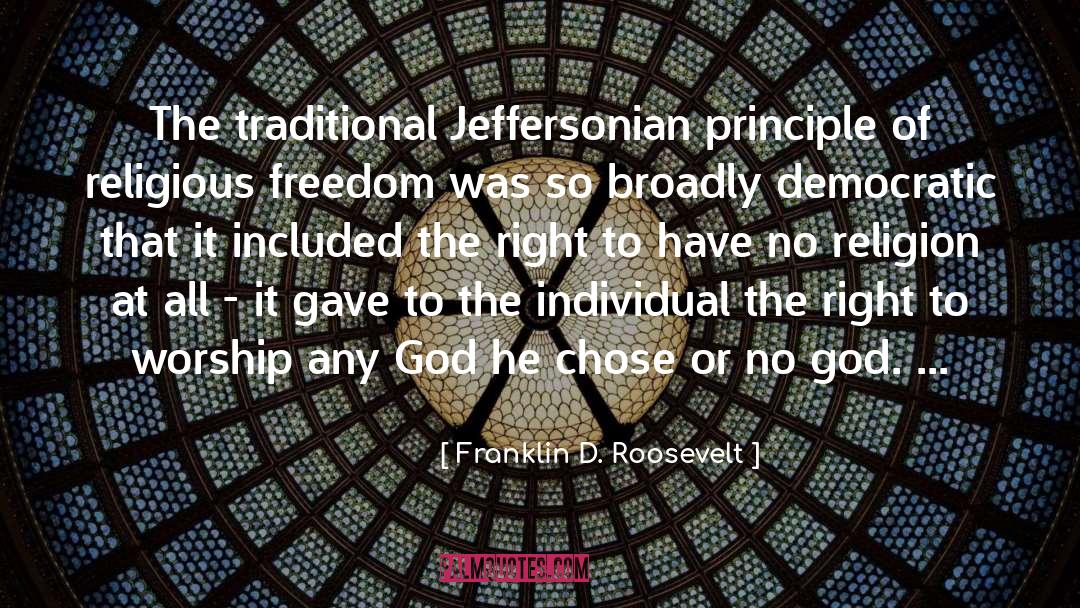 Divine Worship quotes by Franklin D. Roosevelt