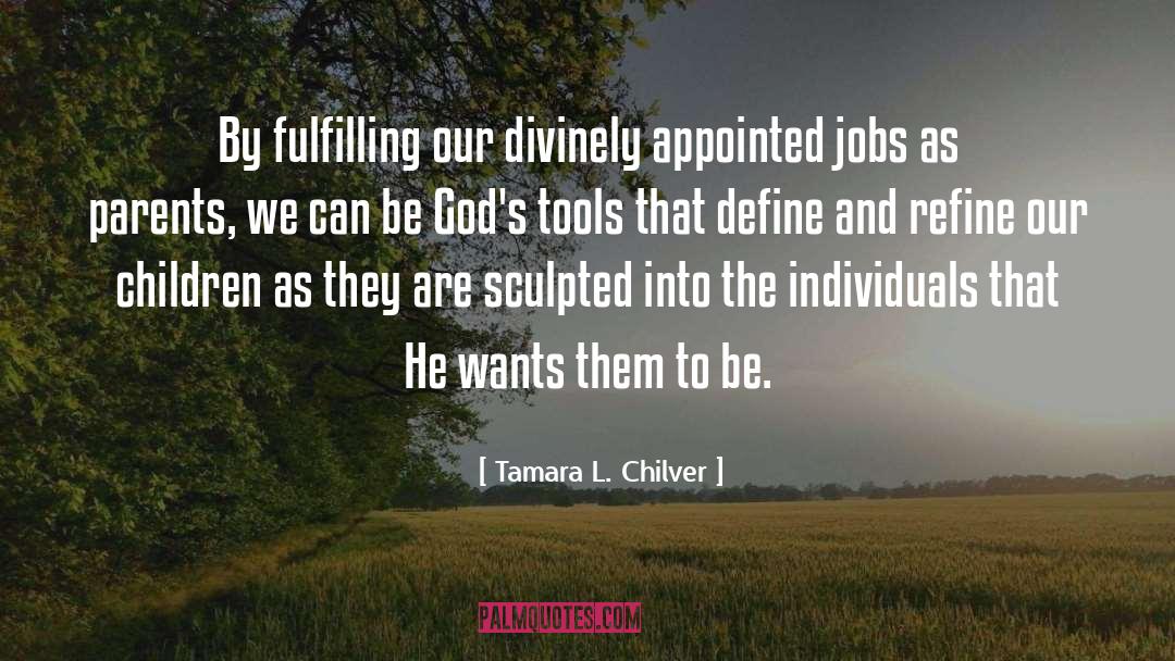Divinely quotes by Tamara L. Chilver