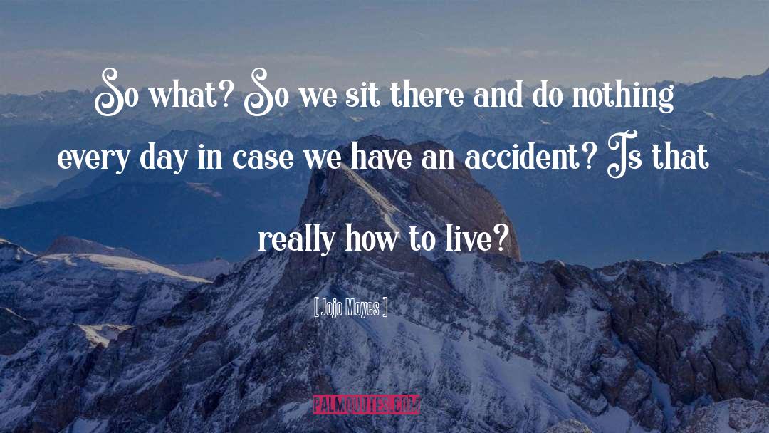 Diving Accident quotes by Jojo Moyes