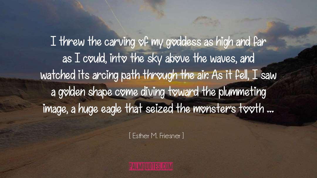 Diving quotes by Esther M. Friesner